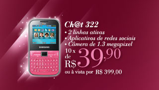 Ch@t 322, 2 linhas ativas, Aplicativos de redes sociais, Câmera de 1.3 megapixel