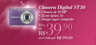 Câmera Digital ST30, Câmera de 10MP, Zoom óptico 3x, Design super compacto.